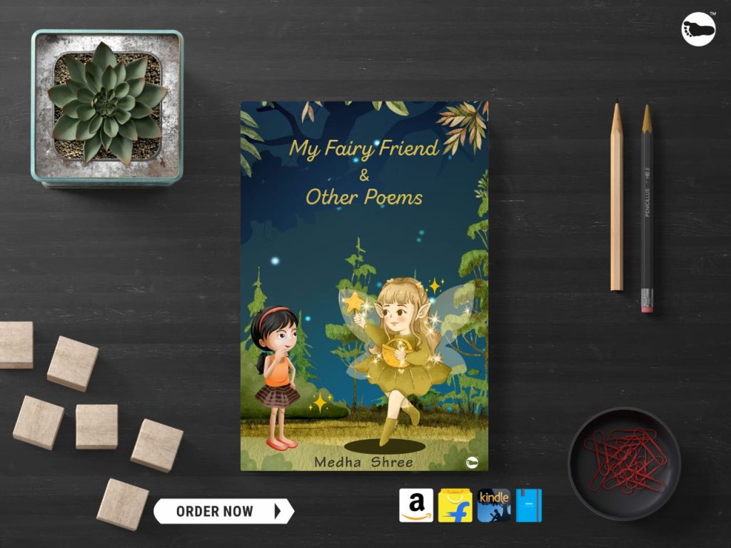 Introducing: “My Fairy Friend & Other Poems” by Medha Shree