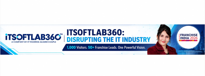 Two IIT Roorkee Alumni Are Disrupting the IT Industry: ITSOFTLAB360 Attracts 1,000 Visitors and Generates 50+ Franchise Leads at Franchise India 2026